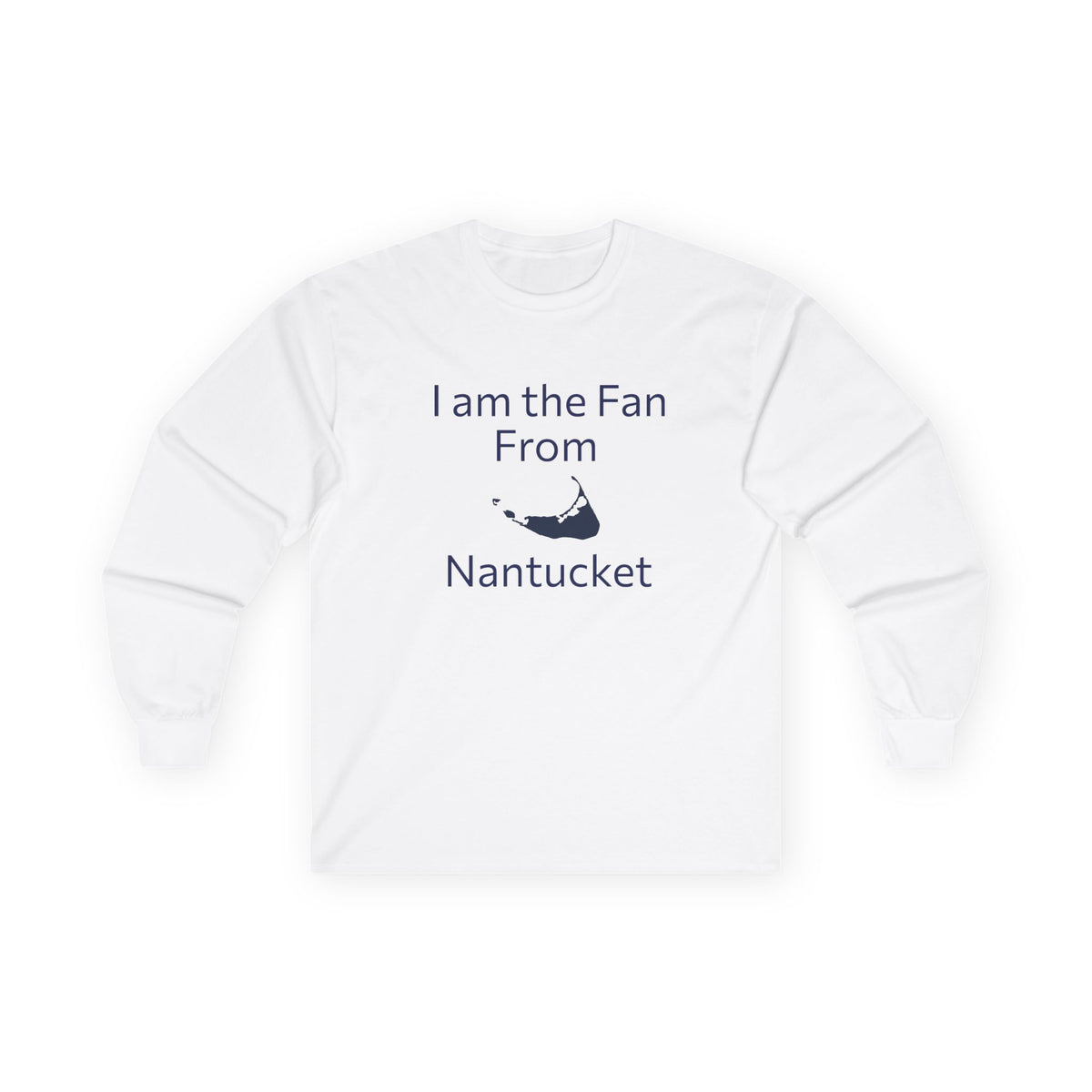 Fan From Nantucket Unisex Ultra Cotton Long Sleeve Tee